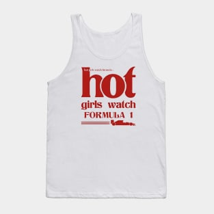 Hot girls watch formula one Tank Top